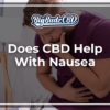 Does CBD Help With Nausea