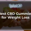 Best CBD Gummies for Weight Loss