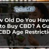 How Old Do You Have to Be to Buy CBD