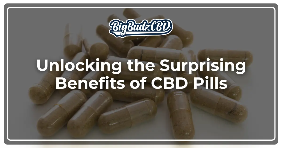 Unlocking the Benefits of CBD Pills